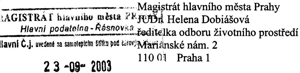 2 DOŠLO dne: 23 -OS- 2003 11001 Praha 1 Idenlilíkaoo! í!!!~ ~i~~~ ;'.~!H~ "_.