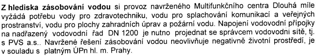 k UR. Z hlediska ochrany pøírody, krajiny a mìstské zelenì bez pøipomínek. Nejsou zde žádné limity, které by omezovaly realizaci zámìru.