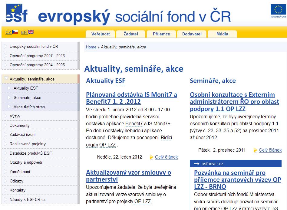 Plánované termíny instalací aplikace Benefit7 pro rok 2012: Rok 2012 Leden 3.1. Únor 1.2. Březen 1.3. Duben 2.4.