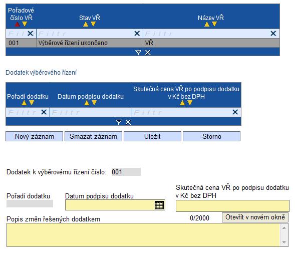 dodavatelů, musí se suma těchto částek rovnat částce uvedené v poli na zál. Výběrová řízení.