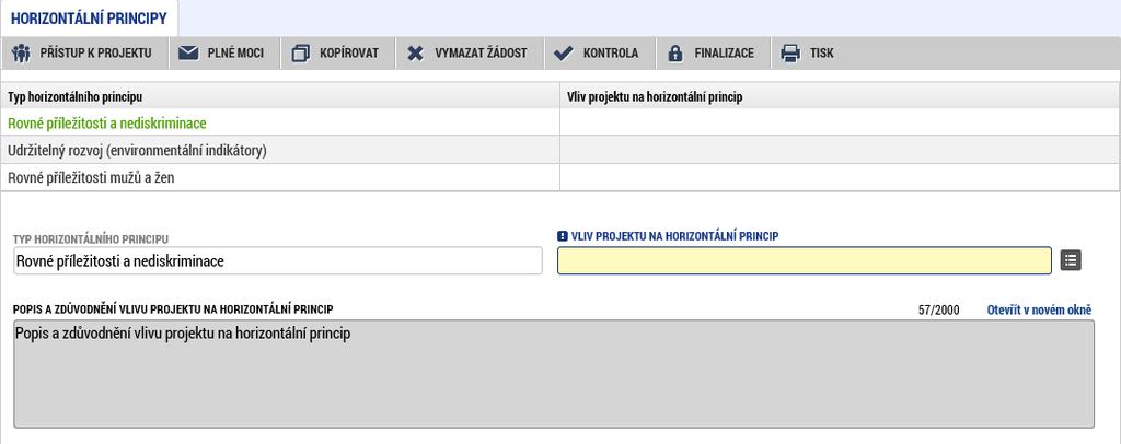 Ze seznamu se pak vybere Vliv projektu na horizontální princip a stručně se vyplní Popis a zdůvodnění vlivu projektu na
