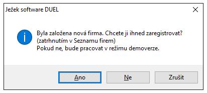 13 Poznámka Nově založená firma není zaregistrována a platí pro ni omezení demoverze. Pro odstranění omezení nově založenou firmu na výzvu programu zaregistrujeme.