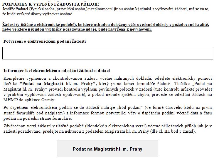 STRANA 17 FORMULÁŘE informace pro závěrečnou kompletaci žádosti Po vyplnění formuláře provedete kontrolu vyplnění žádosti pomocí kliku na okénko Podat na Magistrát hl. m. Prahy.