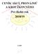 CENÍK AKCÍ, PRONÁJMŮ A KROUŽKOVNÉHO Pro školní rok 2018/19