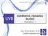 UVB. Udržitelná výstavba budov. Přednáška č. 1. Ing. Michal Kraus, Ph.D. Katedra stavebnictví