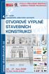 3III. roèník OTVOROVÉ VÝPLNÌ STAVEBNÍCH KONSTRUKCÍ øíjna celostátního odborného semináøe