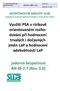 Využití PSA v rizikově. trvalých i dočasných změn LaP a hodnocení adekvátnosti LaP. jaderná bezpečnost BN JB 2.7 (Rev. 0.0)