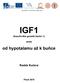 IGF1. od hypotalamu až k buňce. Radek Kučera. (Insulin-like growth factor 1) aneb