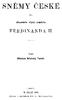 SNÉMY ČESKÉ. dle. obnoweného zřízení zemského FERDINANDA II. [\1 M/vv\/.N J. Sepsal. Wácslaw Wladiwoj Tomek. *a% 9990 W PRAZE 1868.