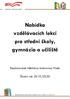 Nabídka vzdělávacích lekcí pro střední školy, gymnázia a učiliště