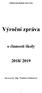 Základní škola Huslenky, okres Vsetín. Výroční zpráva. o činnosti školy 2018/ Zpracovala: Mgr. Vladislava Bednářová
