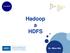 Hadoop a HDFS. Bc. Milan Nikl