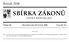 SBÍRKA ZÁKONŮ. Ročník 2008 ČESKÁ REPUBLIKA. Částka 60 Rozeslána dne 30. května 2008 Cena Kč 16, O B S A H :