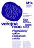 říjen 2019 leden 2020 Přednáškový cyklus o občanech a státu Garant kurzu: JUDr. Jan Kudrna, Ph.D., ústavní právník