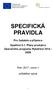 SPECIFICKÁ PRAVIDLA Pro žadatele a příjemce Opatření 5.1. Plány produkce Operačního programu Rybářství