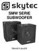 SMW SERIE SUBWOOFER. Návod k použití