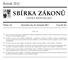 SBÍRKA ZÁKONŮ. Ročník 2012 ČESKÁ REPUBLIKA. Částka 141 Rozeslána dne 16. listopadu 2012 Cena Kč 50, O B S A H :