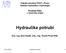 Fakulta stavební ČVUT v Praze Katedra hydrauliky a hydrologie. Předmět HYA2 K141 FSv ČVUT. Hydraulika potrubí