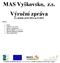 MAS Vyškovsko, z.s. Výroční zpráva Za období od 01/2014 až 12/2014