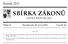 SBÍRKA ZÁKONŮ. Ročník 2013 ČESKÁ REPUBLIKA. Částka 72 Rozeslána dne 20. června 2013 Cena Kč 26, O B S A H :