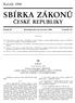 CÏ ESKEÂ REPUBLIKY. ZAÂ KON ze dne 18. cïervna 1998, Parlament se usnesl na tomto zaâkoneï CÏ eskeâ republiky: