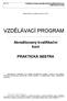 Vzdělávací program akreditovaného kvalifikačního kurzu PRAKTICKÁ SESTRA MINISTERSTVO ZDRAVOTNICTVÍ ČR VZDĚLÁVACÍ PROGRAM