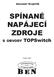 Alexandr Krejèiøík SPÍNANÉ NAPÁJECÍ ZDROJE S OBVODY TOPSwitch Praha 2002