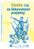 metodická příručka projektové výuky a zážitkové pedagogiky Prázdninové školy Lipnice Cesta za žákovskými projekty