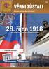 28. října 1918. den vzniku samostatného Československa. V čísle dále naleznete... Vznik Československa Poznáváte? ( díl páty ) číslo 8 2008