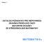 Příloha č. 1 KATALOG POŽADAVKŮ PRO NEPOVINNOU ZKOUŠKU PROFILOVÉ ČÁSTI MATURITNÍ ZKOUŠKY ZE STŘEDOŠKOLSKÉ MATEMATIKY MATEMATIKA+