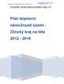 ÚVOD...5. Základní údaje...6. Pořizovatel a zpracovatel...6. Použité podklady zdroje...6. Dopravní plány...6. Zdrojová data...7. Územní rozsah...