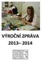 Osnova pro výroční zprávu středních škol, konzervatoří, vyšších odborných škol a školských zařízení za školní rok 2013/2014