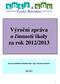 Výroční zpráva o činnosti školy za rok 2012/2013