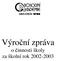 Výroční zpráva o činnosti školy za školní rok 2002-2003