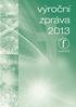 Obsah... 3 Úvodní slovo... 4 Lidé v nadaci... 5 Dárci a partneři... 6... 6. Nadační příspěvky 2013... 19 Hospodaření... 22... 22...