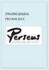 Úvodem...3. Cíle a aktivity občanského sdružení Perseus...4. Stručná historie sdružení...5. Základní info...6. Principy a filozofie OS Perseus...