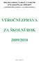 VÝROČNÍ ZPRÁVA ZA ŠKOLNÍ ROK 2009/2010. IČO: 61632376, tel. 325514671. Dům dětí a mládeže, Nymburk, 2. května 968