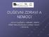 DUŠEVNÍ ZDRAVÍ A NEMOCI. Jsme moudřejší v neštěstí, kdežto štěstí nás připravuje o zdravý rozum. ( Seneca)