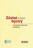 Zůstat bystrý. Chronické zdravotní. problémy. nejnovější poznatky ve výzkumu mozku. The European Dana Alliance for the Brain.