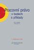 Vzor citace: HŮRKA, P. a kol. Pracovní právo v bodech s příklady. 3., aktualizované vydání. Praha: Wolters Kluwer ČR, 2012. 144 s.