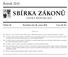 SBÍRKA ZÁKONŮ. Ročník 2010 ČESKÁ REPUBLIKA. Částka 89 Rozeslána dne 30. srpna 2010 Cena Kč 30, O B S A H :