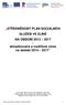 STŘEDNĚDOBÝ PLÁN SOCIÁLNÍCH SLUŽEB VE ZLÍNĚ NA OBDOBÍ 2013 2017 - aktualizovaná a rozšířená verze na období 2014 2017