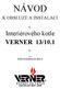 NÁVOD. Interiérového kotle VERNER 13/10.1 K OBSLUZE A INSTALACI ČSN EN ISO 9001: 2009. Výrobek: Krbová kamna na dřevo