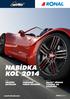 Nabídka kol 2014. Pořádná porce designu. Přijíždí revoluce. Skvělý přenos výkonu na vozovku. ronal-wheels.com. Sportovně. Carbon.