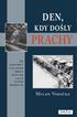 DEN, K DY DOŠLY PRACHY. Milan Vodička. Jak velká krize ve 30. letech změnila životy lidí a na co se máme připravit my