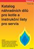 náhradních dílů pro kotle a instrukční listy pro servis