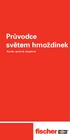 Průvodce světem hmoždinek Rychle, správně, bezpečně.