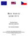 B O J P R O T I K O R U P C I DOPORUČENÍ K PREVENCI KORUPCE NÁVOD PRO PODNIKY