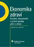 EKONOMIKA ZDRAVÕ SOCI LNÕ, EKONOMICK A PR VNÕ ASPEKTY P»E O ZDRAVÕ. Ukázka knihy z internetového knihkupectví www.kosmas.cz