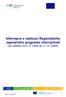 Informace o realizaci Regionálního operačního programu Jihovýchod (za období od 6. 5. 2009 do 2. 10. 2009)